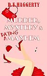 Murder, Mystery & Dating Mayhem by Elaine Spaan