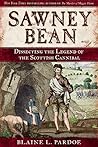 Sawney Bean: Dissecting the Legend of the Scottish Cannibal