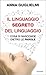 Il linguaggio segreto del linguaggio: Cosa si nasconde dietro le parole