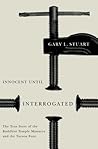 Innocent Until Interrogated: The True Story of the Buddhist Temple Massacre and the Tucson Four