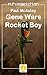 Gene Wars + Rocket Boy (Fut...