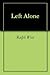 Left Alone by Ralph West