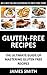 Gluten Free: Enjoy The Best...