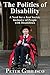 The Politics of Disability by Peter Gibilisco