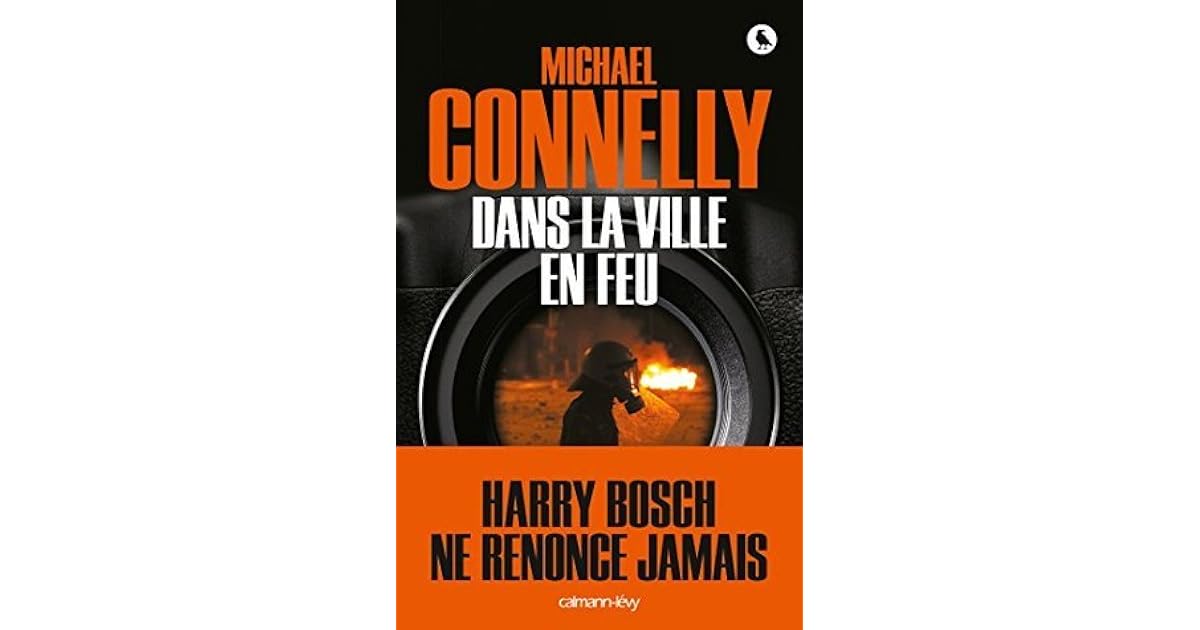 Dans La Ville En Feu Michael Connelly