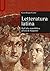 Letteratura latina. Dall'alta repubblica all'età di Augusto