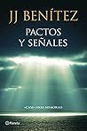 Pactos y señales: "Casi" unas memorias (Biblioteca J. J. Benítez) (Spanish Edition)
