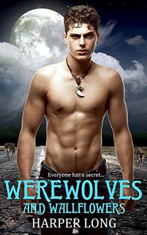 Werewolves and Wallflowers (Werewolves and Wallflowers, #1)