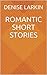 The Spinning of Love: Romantic Short Stories