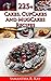 225+ Cakes, CupCakes and MugCakes Recipes: Tasty recipes guaranted !