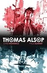 Thomas Alsop Vol. 1 by Chris Miskiewicz