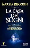 La casa dei sogni by Marzia Bisognin
