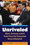 Unrivaled: UConn,...