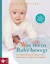 Was mein Baby bew...