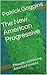 The New American Progressive: Thoughts on Moving America Forward