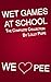 Wet Games At School - The Complete Collection
