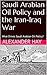 Saudi Arabian Oil Policy and the Iran-Iraq War: What Drives Saudi Arabian Oil Policy?