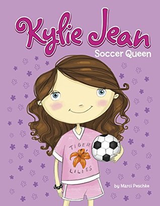Kylie Jean Soccer Queen (Kindle Edition)