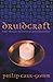 Druidcraft by Philip Carr-Gomm Druidcraft by Philip Carr-Gomm