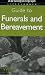 Guide to Funerals and Bereavement by Sam  Weller