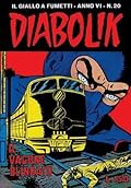 Diabolik anno VI n. 20: Il vagone blindato