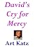 David’s Cry for Mercy