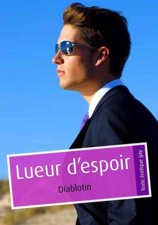 Lueur d'espoir (Kindle Edition)