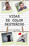 Vidas de color desteñido (Spanish Edition) Vidas de color desteñido (Spanish Edition)