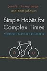Book cover for Simple Habits for Complex Times: Powerful Practices for Leaders