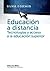 Educación a distancia. Tecnologías y acceso a la educación su... by Silvia Coicaud