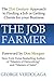 The Job Farmer: The 21st Ce...