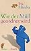 Wie der Müll geordnet wird