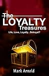 The Loyalty Treasures: Life, Love, Loyalty... Betrayal? (The Treasures Series Book 1) The Loyalty Treasures: Life, Love, Loyalty... Betrayal? (The Treasures Series Book 1)