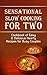 Sensational Slow Cooking fo...