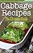 Cabbage Recipes: The Ultimate Guide