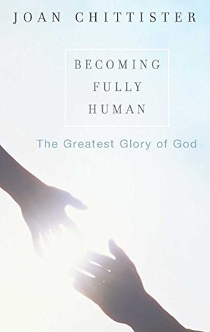 Becoming Fully Human: The Greatest Glory of God (Kindle Edition)