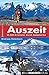 Auszeit: 25.000 Kilometer mit dem Motorrad durch Südamerika (German Edition)
