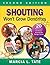 Shouting Won't Grow Dendrites by Marcia L. Tate