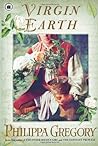 Virgin Earth by Philippa Gregory