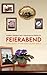 Feierabend: Eine Reise in die deutsche Seele (German Edition)