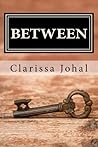 Between by Clarissa Johal