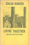 Living together: New and selected poems