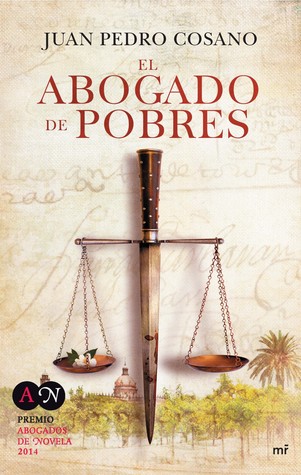 El abogado de pobres (Pedro de Alemán y Camacho #1)