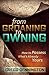 From Groaning to Owning: How to Possess What’s Already Yours