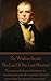 The Lay Of The Last Minstrel: "Success or failure in business is caused more by the mental attitude even than by mental capacities."