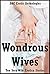 Wondrous Wives: Ten Sexy Wife Erotica Stories