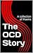 The OCD Story by A. Page The OCD Story by A. Page