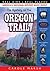 The Mystery on the Oregon Trail (Real Kids! Real Places! Book 33)