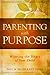 Parenting With Purpose by Paul Tsika Parenting With Purpose by Paul Tsika