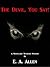 The Devil, You Say!